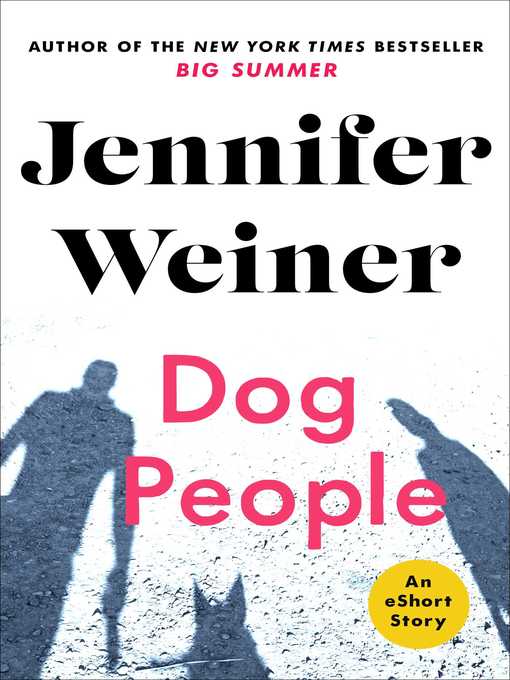 Title details for Dog People by Jennifer Weiner - Wait list